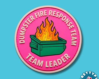 Dumpster Fire Response Team Leader PVC Patch Hook and Loop Funny Pink Round Trash Flame Rubber Morale Badge for Backpacks Vests