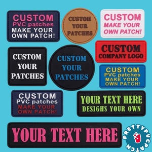 May include: A collection of rectangular and circular PVC patches in various colors including black, red, blue, and tan. The patches feature embossed text such as CUSTOM PVC patches, MAKE YOUR OWN PATCH, and YOUR TEXT HERE in different fonts and colors.
