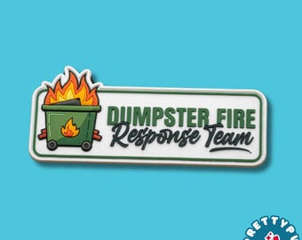 Dumpster Fire Response Team PVC Patch Hook and Loop Funny Rectangle Trash Flame White Green Rubber Morale Badge for Backpacks Vests