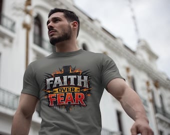 T-shirt Geloof over angst | Christian Cross Graphic, Faith Typography Faith-T-shirt voor heren en dames