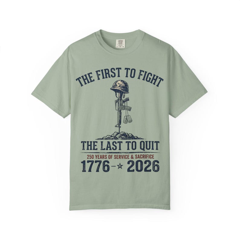 De eerste om te vechten De laatste om te stoppen met militair gedenkteken T-shirt | 1776-2026: service en opoffering afbeelding 8