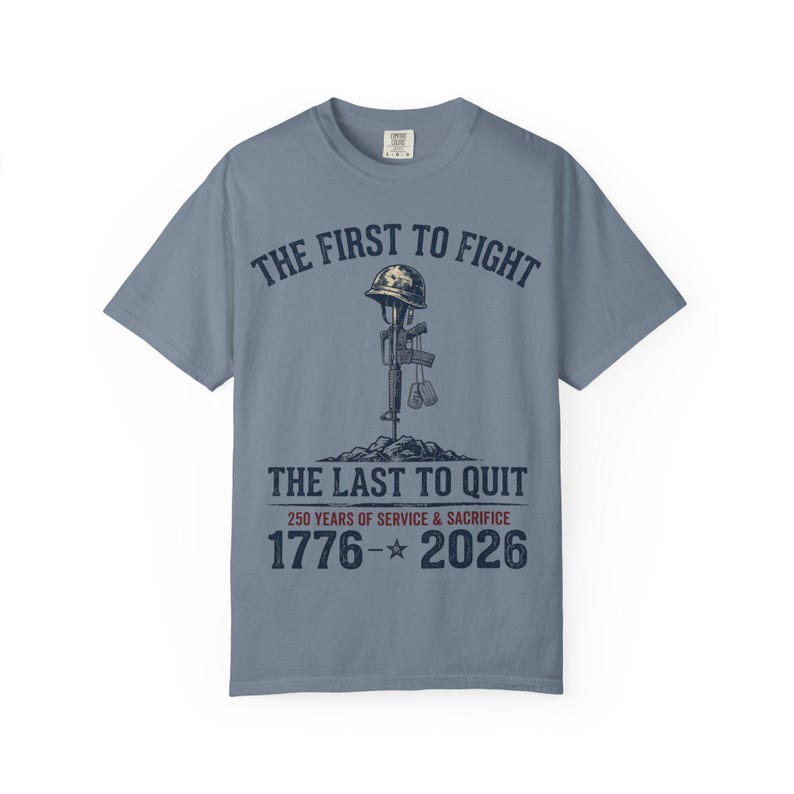 De eerste om te vechten De laatste om te stoppen met militair gedenkteken T-shirt | 1776-2026: service en opoffering afbeelding 5