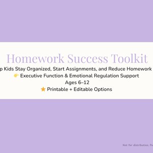 以下が含まれることがあります： 薄紫色の背景に、テキストを含む白い長方形があります。「Homework Success Toolkit」と書かれており、6〜12歳向けの組織化や感情調整サポートなどの機能がリストされています。印刷可能で編集可能なオプションがあります。