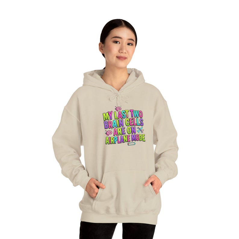 My Last Two Brain Cells Are On An Airplane Mode Hoodie | Funny Text Art image 7