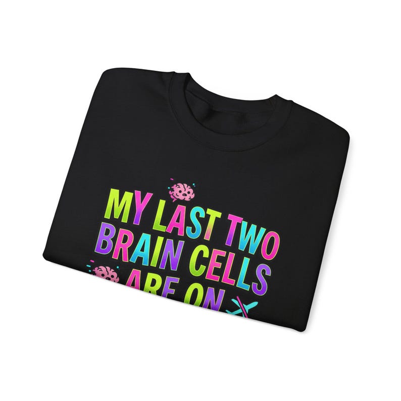My Last Two Brain Cells Are On Airplane Mode Sweatshirt | meme shirt, cringe-core image 9