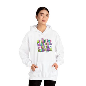 My Last Two Brain Cells Are On An Airplane Mode Hoodie | Funny Text Art image 1