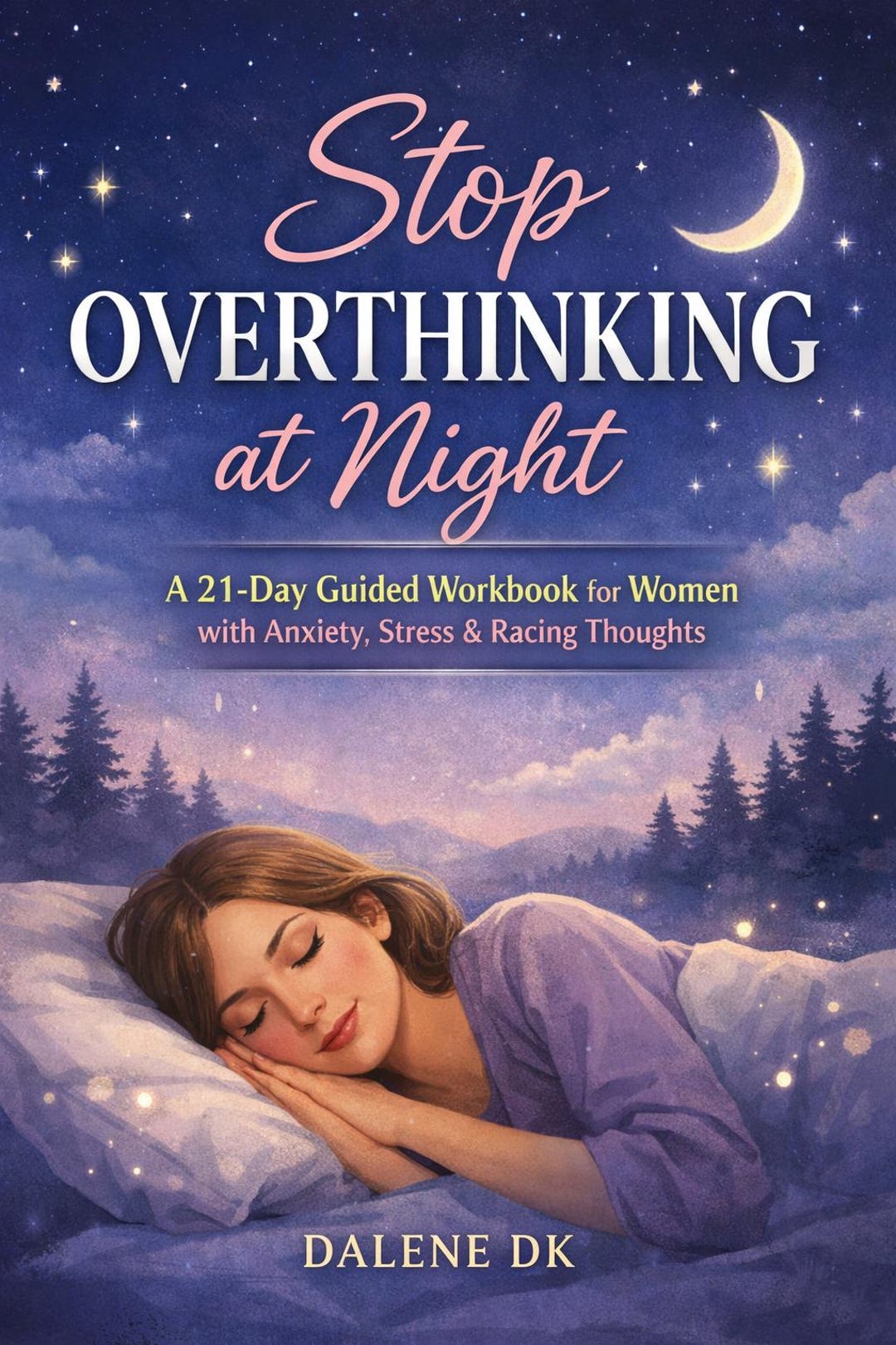 Stop Overthinking at Night – 21 Day Guided Workbook for Anxiety ...