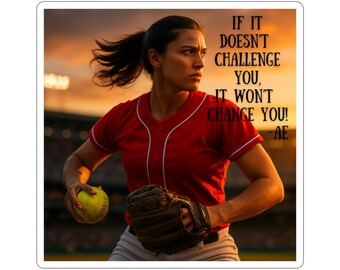 Softball Player Quote Kiss-Cut Sticker