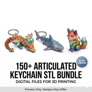 Puede incluir: Un conjunto de llaveros articulados impresos en 3D, que incluyen un dragón, un tiburón y un zorro. El dragón y el zorro son multicolores. La imagen también incluye el texto "150+ ARTICULATED KEYCHAIN STL BUNDLE" y "DIGITAL FILES FOR 3D PRINTING".
