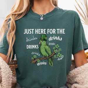 Comfort Colors® Just Here For The Drinks Shirt, Guinness Beer Martini Lover, Funny St Patrick Day Shirt, Parrot St Patricks Day image 1