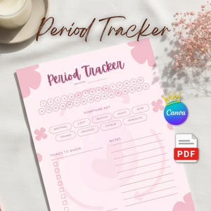 May include: A pink period tracker with the text "Period Tracker" in a handwritten font. The tracker includes sections for the month, symptoms, and notes. The Canva and PDF logos are also visible.