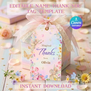 Könnte beinhalten: Eine Geschenk-Etikettenvorlage mit dem Text "Magical Thanks" und "love Olivia". Das Etikett ist mit Feen, Schmetterlingen und Blumen verziert. Das Etikett ist mit einem rosa Band und Spitze gebunden. Die Wörter "EDITABLE NAME THANK YOU TAG TEMPLATE" und "INSTANT DOWNLOAD" sind ebenfalls sichtbar.