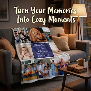May include: A personalized photo blanket draped over a gray sofa. The blanket features a collage of family photos, a dachshund, and the text "Home Sweet Home Kebron EST. 2024". The text "Turn Your Memories Into Cozy Moments" is at the top.