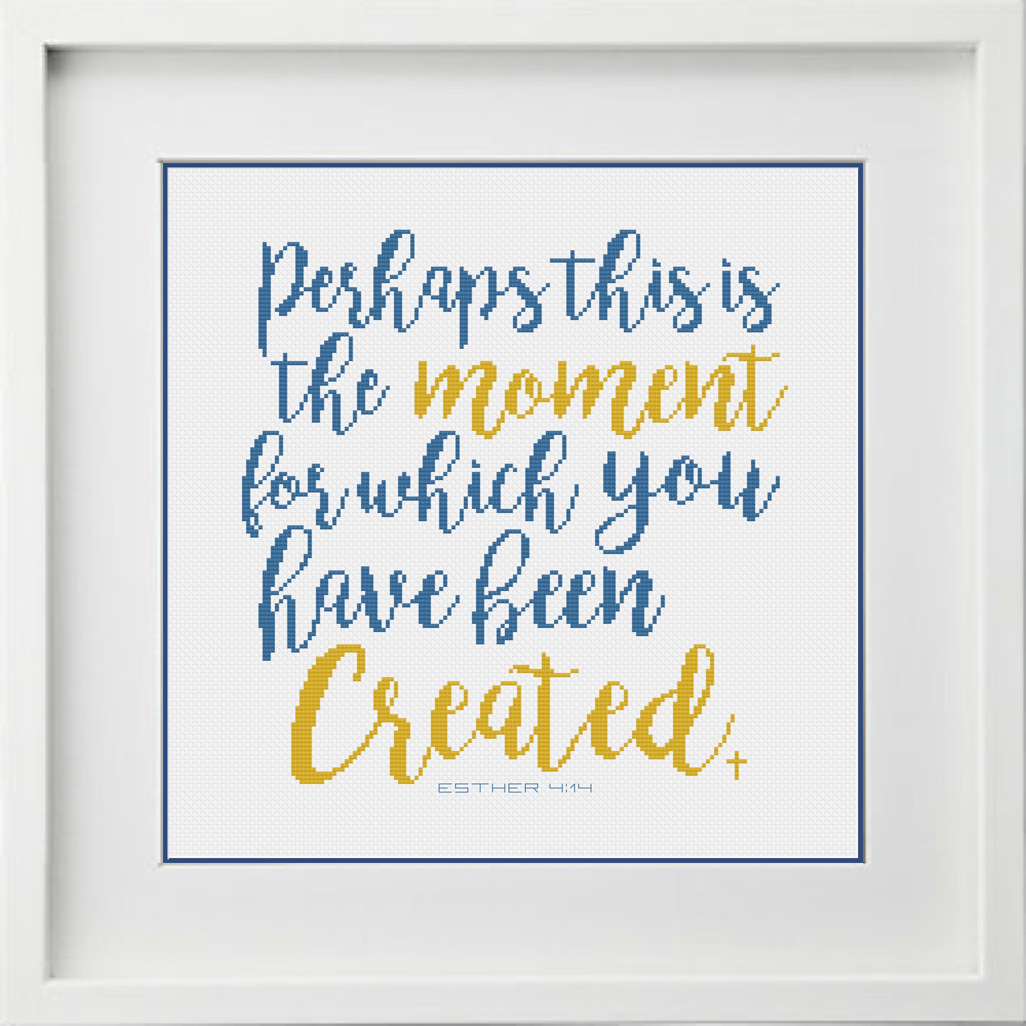 Esther 4:14 Bible Verse Cross Stitch Pattern  "Perhaps This Is The Moment For Which You Have Been Created"  -- Instant Digital PDF Download!