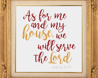 Bible Verse Cross Stitch Pattern Joshua 24:15 &quot;As for me and my house, we will serve the Lord&quot; -- Instant Digital PDF Download