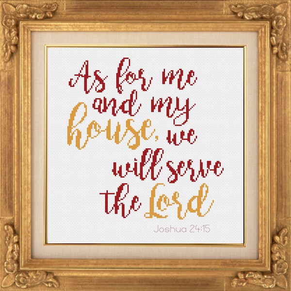 Bible Verse Cross Stitch Pattern Joshua 24:15 "As for me and my house, we will serve the Lord" -- Instant Digital PDF Download