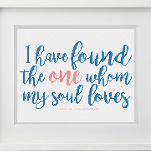 Song of Solomon 3:4 Bible Verse Cross Stitch Pattern &quot;I have found the one whom my soul loves&quot; -- Instant Digital PDF Download