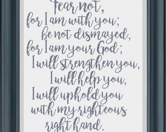 Bible Verse Cross Stitch Pattern Isaiah 41:10 &quot;Fear not, for I am with you...&quot; -- Instant Digital PDF Download