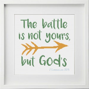 Bible Verse 2 Chronicles 20:15 &quot;The Battle is Not Yours, but God&#39;s&quot; with arrow Cross Stitch Pattern --Instant Digital PDF Download