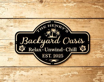 Custom Backyard Oasis Metal Hanging Sign, Personalized Backyard Pool Metal Sign, Family Name Sign, Outdoor Wall Decor, New Home Gift