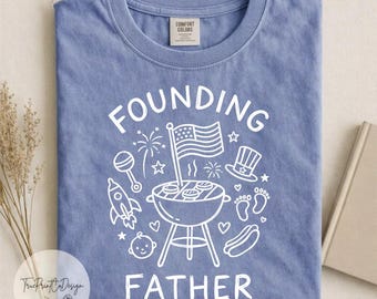 Founding Father Patriotic BBQ Shirt, 4th of July Pregnancy Announcement Tee