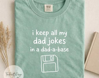 Dad-a-Base Shirt Funny Dad Joke Shirt for Dad for Father's Day Gift for Sarcastic Dad Shirt for Dad Joke Dad Shirt Dad a Base Shirt (KC0383)
