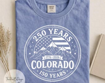 Colorado 150 Years T-Shirt, Patriotic USA Mountain Graphic Tee
