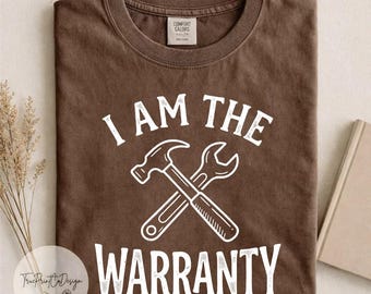 Maglietta "I Am The Warranty Mechanic", Comfort Colors, maglietta con umorismo da officina per papà.