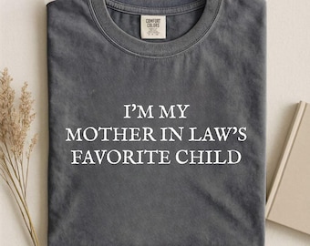 Schwiegermutter Lieblingskind Shirt, lustiges sarkastisches Familie Humor Tee
