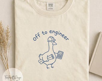 Funny Engineer Goose Comfort Colors® Shirt, Engineer Shirt, Engineering Gift, Engineer Mothers Day Gift, Cute STEM Tee