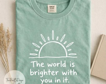 Camiseta con estampado de sol, camiseta inspiradora para mujer, prenda con cita positiva.