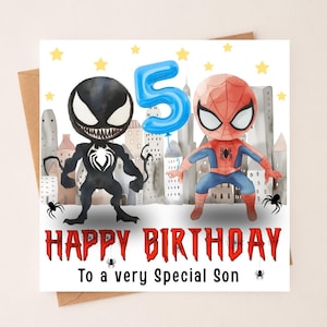 May include: A birthday card featuring Venom and Spider-Man cartoon characters. A blue number 5 balloon floats between them. The words "HAPPY BIRTHDAY To a very Special Son" are written in red.