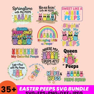 May include: A collection of colorful Easter-themed SVG designs featuring Peeps marshmallow chicks. Designs include phrases like "Springtime with My Peeps," "Sweet Like a Peeps," and "Hope & Hugs." The bundle includes over 35 designs in various file formats.