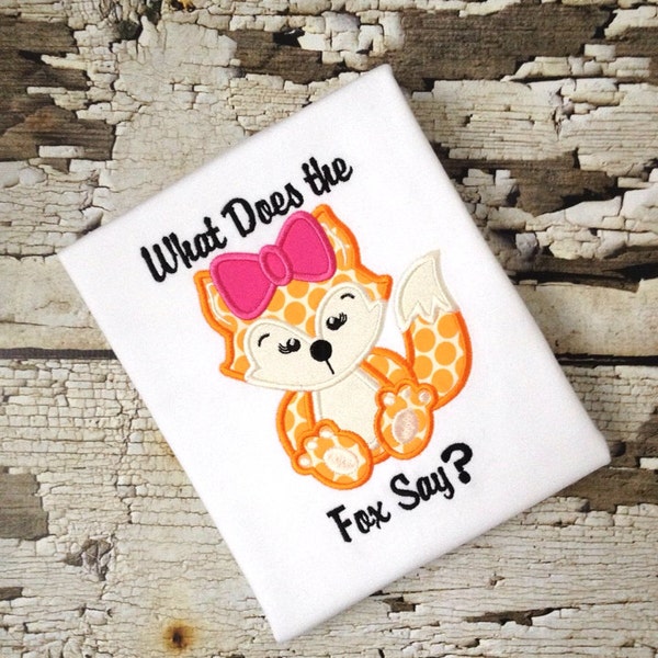 What Does the Fox Say? - Fox Embroidered Shirt - Orange Fox Shirt - Girl Fox Shirt