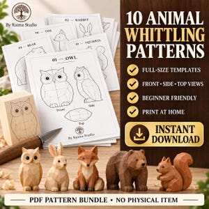 May include: A digital PDF pattern bundle featuring 10 animal whittling templates, including an owl, rabbit, fox, bear, and squirrel. The set includes front, side, and top views for each animal, accompanied by five carved wooden animal figurines.