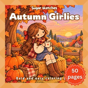Pode incluir: Uma capa de livro de colorir intitulada Sugar sketches Autumn Girlies com uma personagem de cabelos castanhos compridos, cachecol vermelho e botas castanhas sentada num fardo de feno com uma caneca. Inclui abóboras e 50 pages.