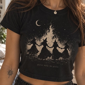Girls Will Be Girls Witch Coven Crop Top, Bonfire Ritual Shirt, Cottagecore Goth Sapphic Crop Tee, Dark Academia Vintage Witches Top