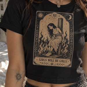 Girls Will Be Girls Tarot Crop Top, Witch Trial Stake Shirt, Subtle WLW Sapphic Crop Tee, Dark Academia Gothic Tarot Card Women Top