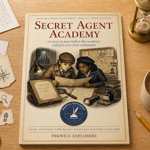 May include: A printable family escape room game titled Secret Agent Academy featuring an illustration of two children studying a map, a case file, a magnifying glass, and an inkwell. The game includes six tests, puzzles, and an answer key.