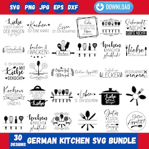 May include: A digital collection of 30 black and white kitchen-themed graphic designs featuring German phrases, cooking utensils like whisks, spatulas, and rolling pins, and cookware silhouettes, presented as a bundle for SVG, PNG, JPG, EPS, and DXF files.