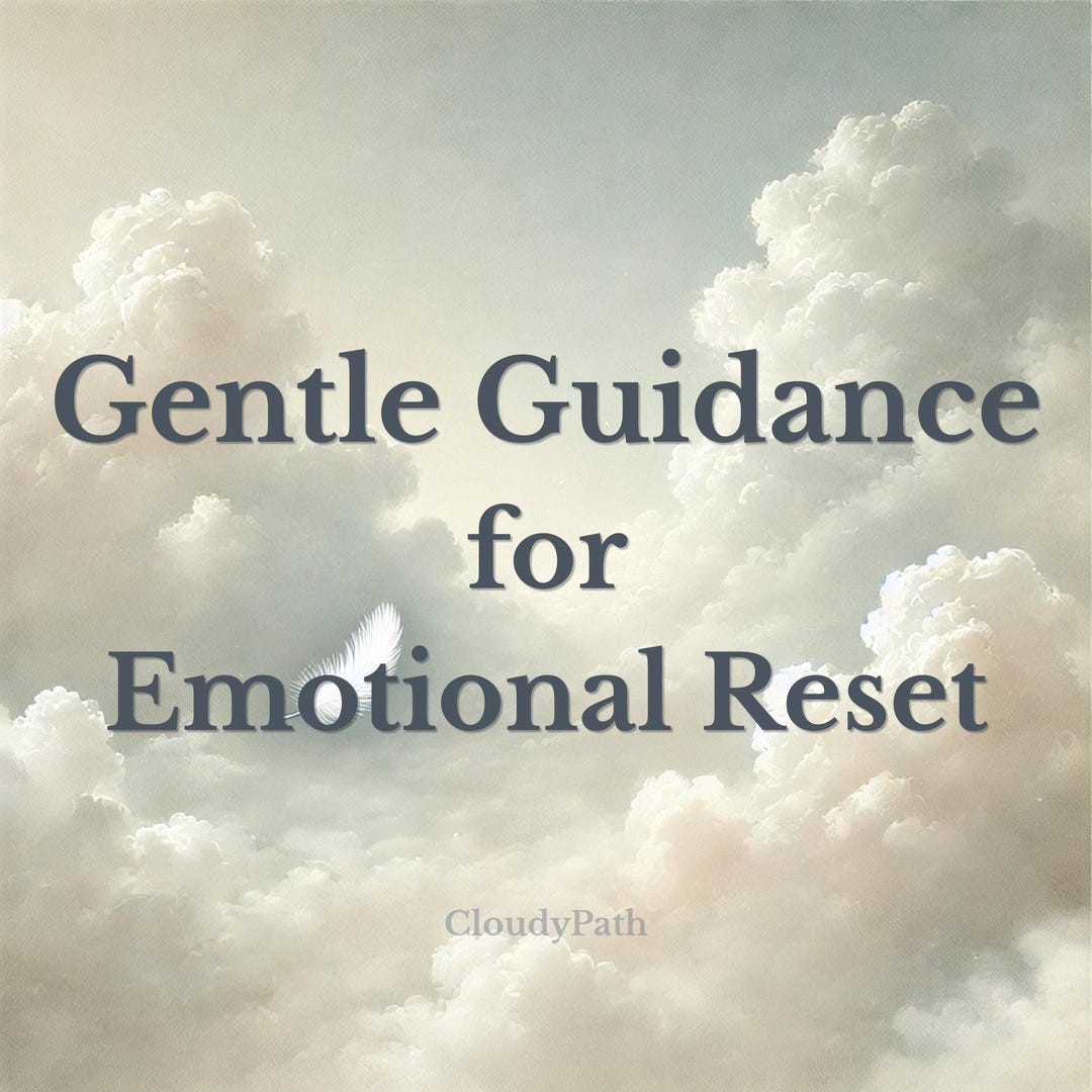Gentle Guidance for Emotional Reset — Soft Reflection Message (digital ...