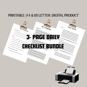May include: A digital product image featuring a 3-page daily checklist bundle. The checklists are held together with gold binder clips. The text on the image reads "PRINTABLE | A4 & US LETTER | DIGITAL PRODUCT" and "3- PAGE DAILY CHECKLIST BUNDLE". A printer is in the bottom right corner.