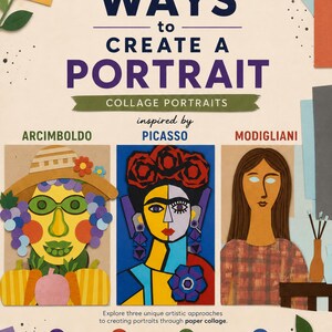 Op de afbeelding: Een educatieve poster getiteld Three Ways to Create a Portrait, met collagekunststijlen geïnspireerd door Arcimboldo, Picasso en Modigliani. De poster bevat instructies voor papiercollages, printbare PDF-pictogrammen en een label voor 9+ jaar.