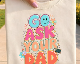 Fragen Sie Ihren Vater PNG, Snarky Png, Mutterschaft Png, Mama Leben Png, sarkastische Png, Mama Png, trendige Png, Schlagwort Png, Boutique Png, Handwerk