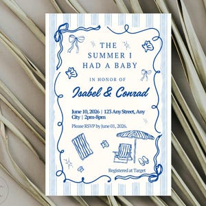 May include: A baby shower invitation with a blue and white striped background. The text reads "The Summer I Had a Baby" in honor of Isabel & Conrad. Includes date, time, location, and RSVP information. Decorated with beach-themed illustrations.
