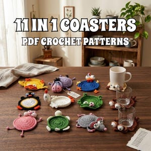 May include: A collection of 11 handmade crochet coasters in various animal shapes, including a duck, penguin, and turtle. The coasters are displayed on a wooden table with a white mug and glasses. Text on the image reads "11 IN 1 COASTERS PDF CROCHET PATTERNS."