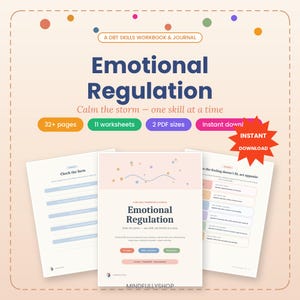 May include: A digital DBT skills workbook and journal titled Emotional Regulation: Calm the storm—one skill at a time. The document includes 32+ pages, 11 worksheets, and 2 PDF sizes. It features a light background with colourful dots and text.