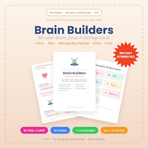 Puede incluir: PDF imprimible "Brain Builders" para niños, con 80 tarjetas de calma, enfoque y sentimientos. La imagen muestra tres hojas con el título y el texto "80 tarjetas de habilidades", "25 páginas" y "7 categorías". Disponible en formatos A4 y US Letter.