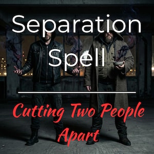 Puede incluir: Dos personas con chaquetas con capucha en un espacio oscuro. La figura de la izquierda lleva una chaqueta de cuero negra, la de la derecha un abrigo marrón y sostiene un cuenco. Texto Separation Spell y Cutting Two People Apart con humo.