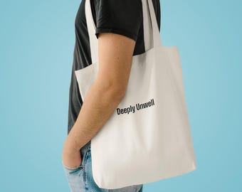 Deeply Unwell And Thriving - Tote Bag | Mallory Thread Theory - Dark Humor Chaotic Energy Funny Tote Bag Gift | Black Lettering
